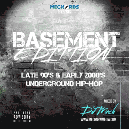 DJ Mech: Basement Edition: Late 90s & Early 2000s Underground Hip-Hop mix album cover